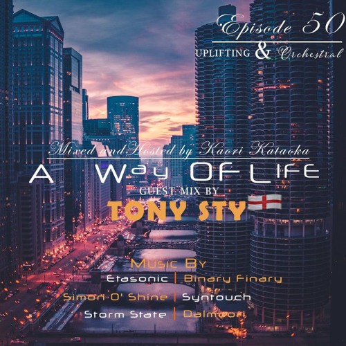 PREVIEW* A Way of Life Ep.50 (Tony Sty Guest Mix)