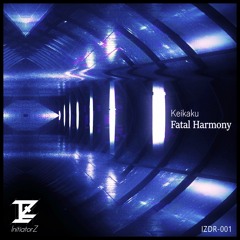 [IZDR-001] Keikaku - Fatal Harmony [FreeDL!]
