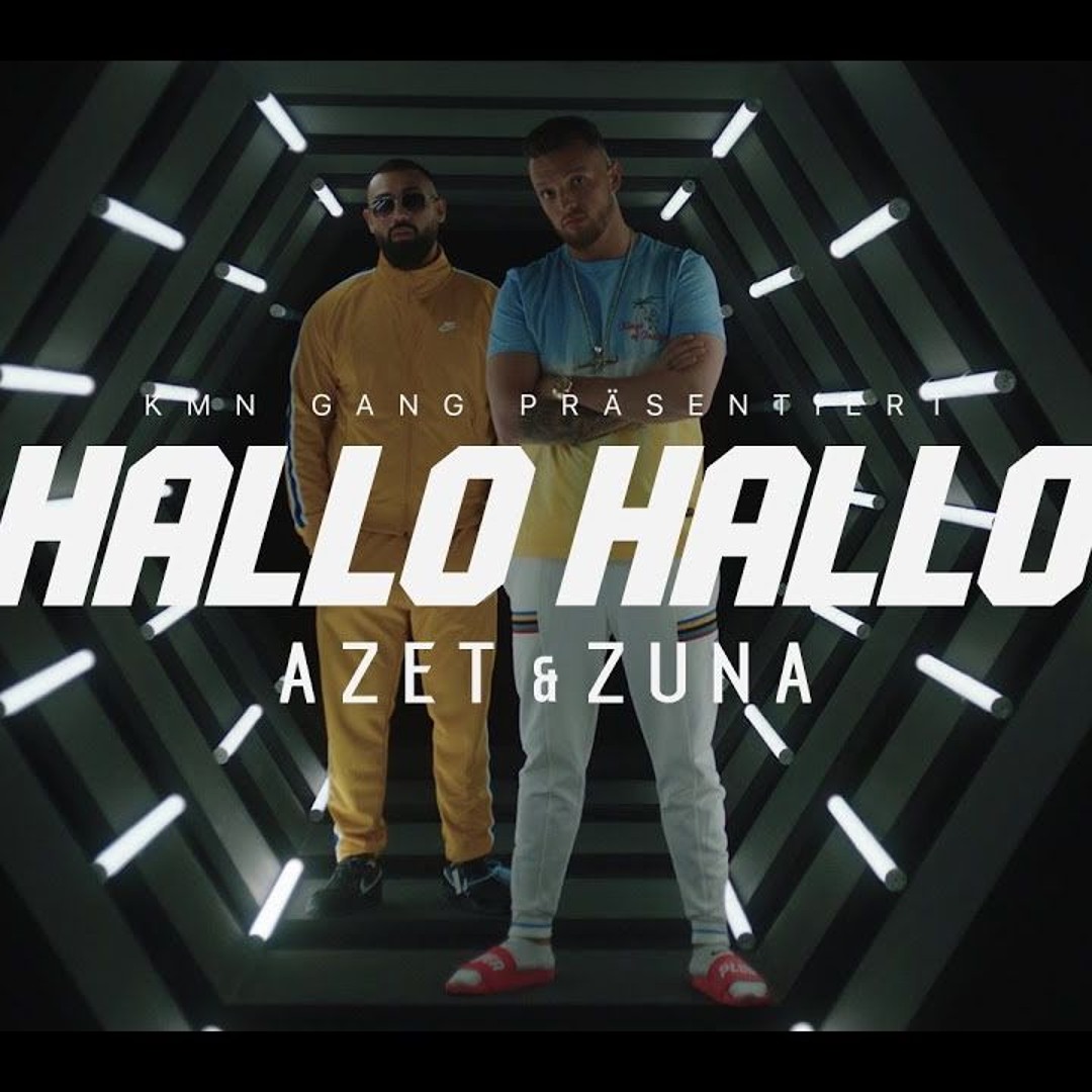 Stream AZET & ZUNA - HALLO HALLO (prod. By JUGGLERZ) by aa | Listen online  for free on SoundCloud