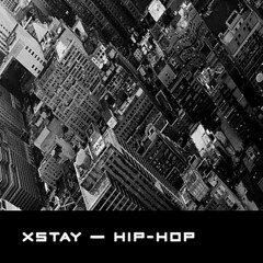 Xstay - hip hop
