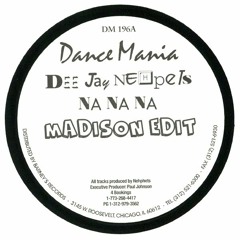 DJ Nehpets - Na Na Na (Madison Edit)
