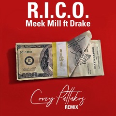 Meek Mill - R.I.C.O. Feat. Drake (Corey Pattakos Remix)