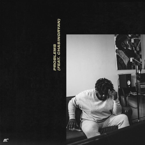 Problems (feat. ChasingRyan)