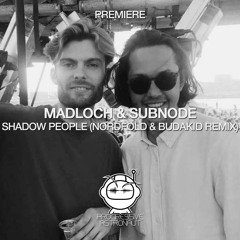 PREMIERE: Madloch & Subnode - Shadow People (Nordfold & Budakid Remix) [Sound Avenue]
