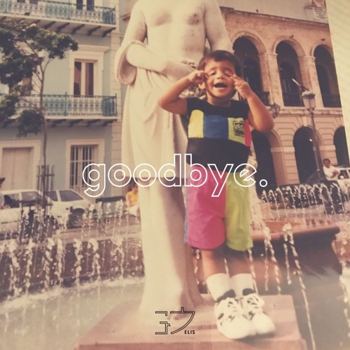 Elis - Goodbye.