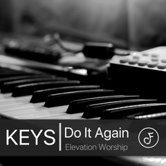 Do It Again - Elevation Worship Piano