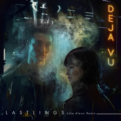 Lastlings - Dejavu (Luke Alessi Remix)