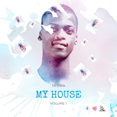 My House Volume 1 by Ta Liwa