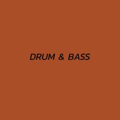 Drum & Bass!