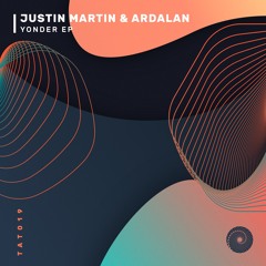 Justin Martin & Ardalan - Yonder (Preview Clip)