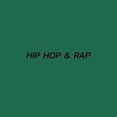 Hip Hop & Rap