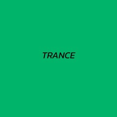 Trance