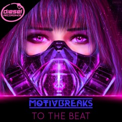 DRF015 MOTIVBREAKS - TO THE BEAT : FREE DOWNLOAD