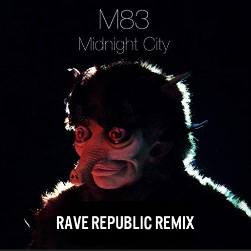 Stream M83 - Midnight City (Rave Republic Remix) by Rave Republic | Listen  online for free on SoundCloud