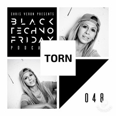 Black TECHNO Friday Podcast #048 by TORN (Foremost Music)