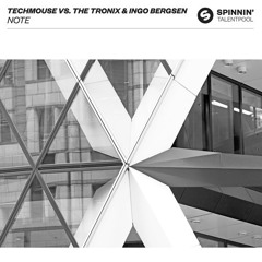 techMOUSE vs. The Tronix &  Ingo Bergsen - Note (Original Mix)