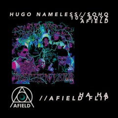 Hugo Nameless x $oho x 102 Boyz - Ha Ha //AFIELD FLIP
