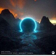 Arcando - Paralyzed (feat. Jeffrey James)