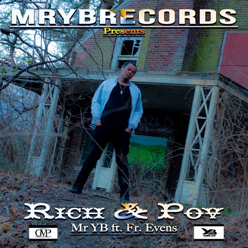 Rich & Pòv by Mr YB Ft Evens Redempti