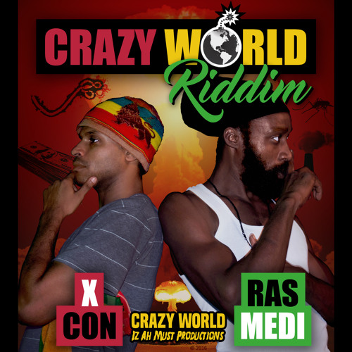 X-Con Feat. Ras Medi - Crazy World