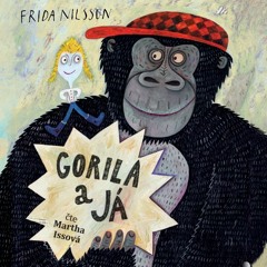 Frida Nilsson: Gorila a já