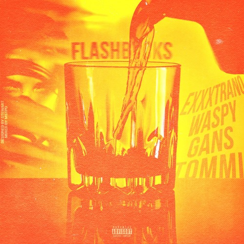 FlashBacks - WASPY x Tommi x Gans x EXXXTRANO (Sound by. MSTPD)