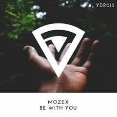 MozeX - Be With You