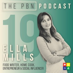 Food writer, entrepreneur & social influencer | Interview with Ella Mills Episode 19