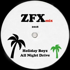 Holiday Boyz - All Night Drive