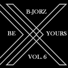 B - JORZ - BE YOURS VOL. 6