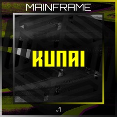 MAINFRAME v1: KUNAI