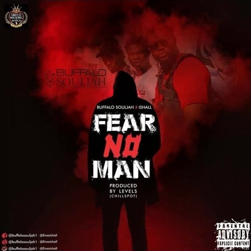 Enzo Ishall ft Buffalo Souljah - Nuh fear no man