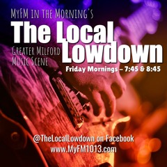 MyFM in the Morning's Local Lowdown - Friday February 8th, 2019