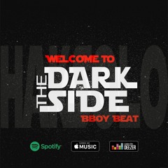 Welcome To The Dark Side | BBOY MUSIC