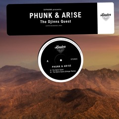 Phunk & Arise - The Djinn's Quest (Erbinger's Rework)