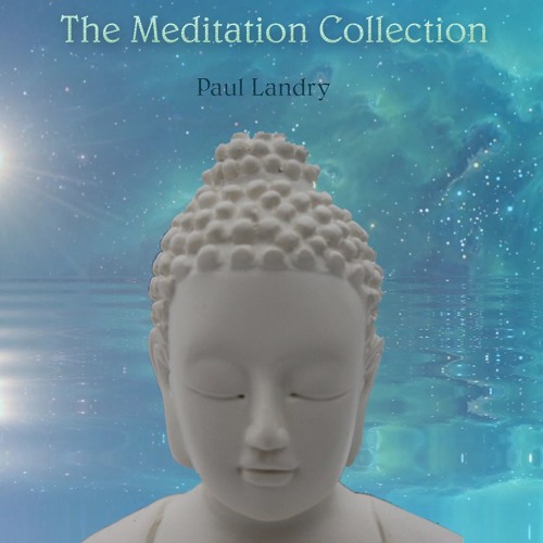 Meditation #4 Paul Landry