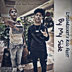 Kidd Frost x LytoDaRocket - "By My Side" (prod. Yung Tago)