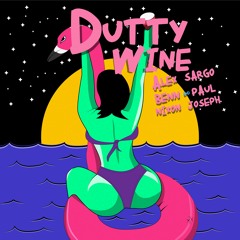 Alex Sargo x Benn & Paul - Dutty Wine (ft. Nixon Joseph)