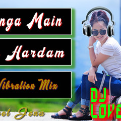 Chahunga Main Hardam(Romantic Love Mix)Dj Dharmaraj Tharu
