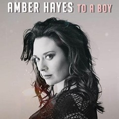 To A Boy - Amber Hayes