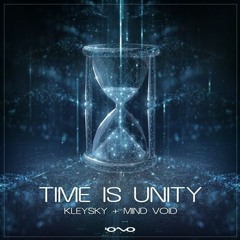 Mind Void & Kleysky - Time Is Unity (Original Mix) [OUT NOW!] by Iono Music