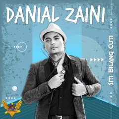 Danial Zaini - Siti Bilang