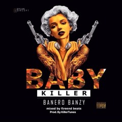 Baby Killer (mix by Fireend Beatz)