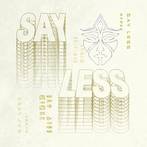 MEMBA - Say Less