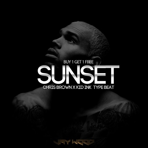 Stream Sunset | Chris Brown x Kid Ink Type Beat 2019 by JayWoodBeatz | Type  Beat | Beats 2021 | Listen online for free on SoundCloud