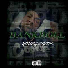 Young Loops Bank Roll Prod By Tino Of Valufa