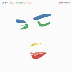 Jimny Feat. Macarena & Zaia - Next To You