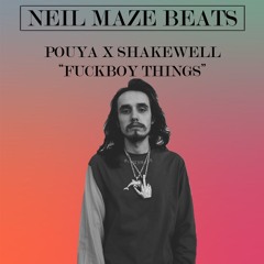 [FREE] Pouya x Shakewell - "Fuckboy Things" / Type Beat (Prod. Neil Maze Beats)