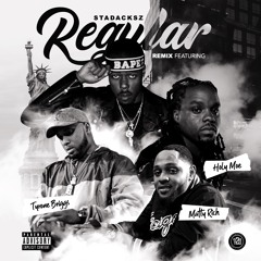 REGULAR (Remix) Feat. Matty Rich x Holy Moe x Tyrone Briggs
