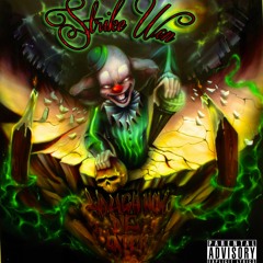 Strike Won - Laugh Now, Die Later - 08 Say What You Want Ft. Autism (Prod. Al'tarba)